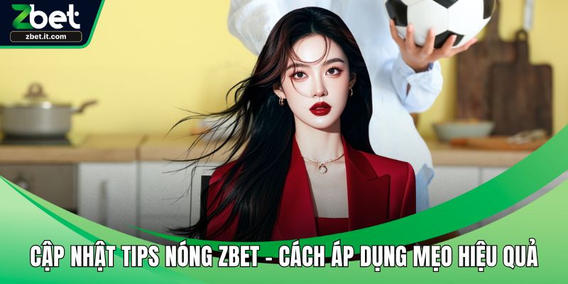 Cập nhật tips nóng