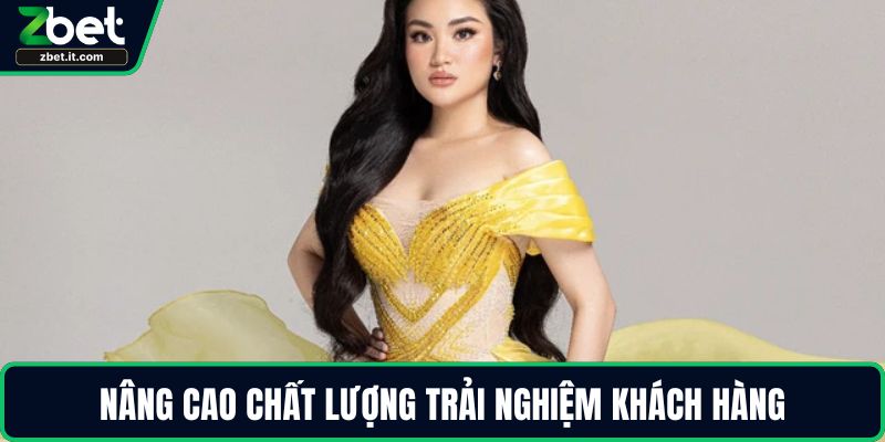 Nâng cao chất lượng trải nghiệm khách hàng