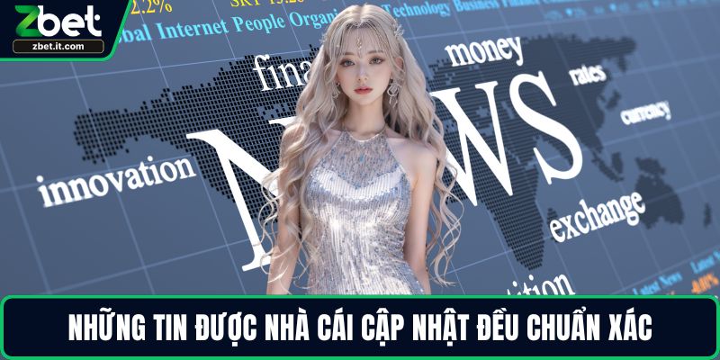 Những tin được nhà cái cập nhật đều chuẩn xác