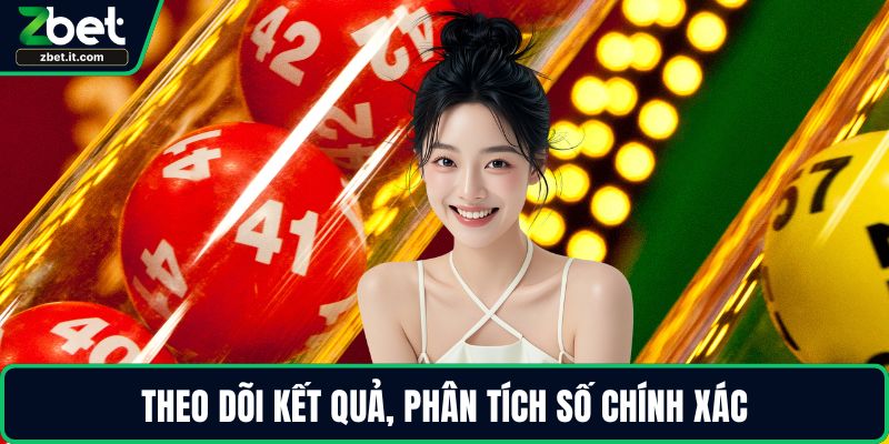 Theo dõi kết quả, phân tích số chính xác